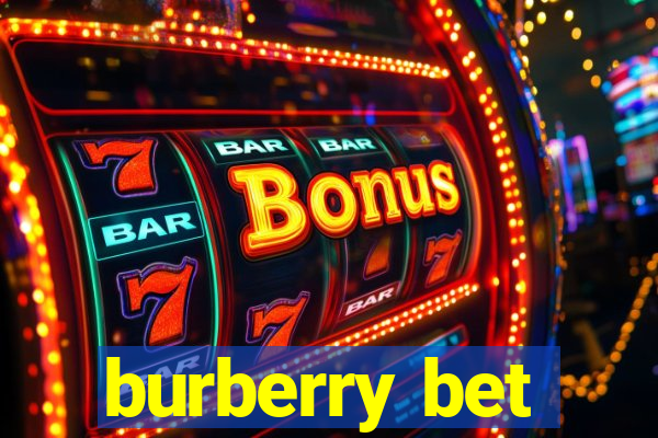 burberry bet
